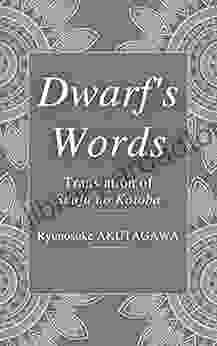 Dwarf s Words: Translation of Shuju no Kotoba