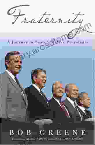 Fraternity: A Journey In Search Of Five Presidents