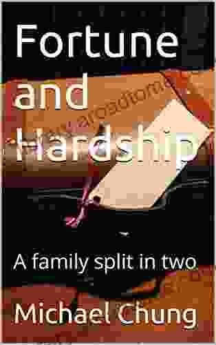 Fortune and Hardship: A family split in two