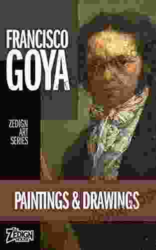 Francisco Goya Paintings Drawings (Zedign Art Series)