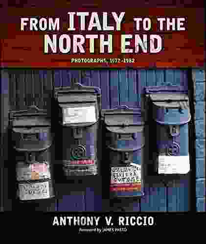 From Italy to the North End: Photographs 1972 1982 (Excelsior Editions)