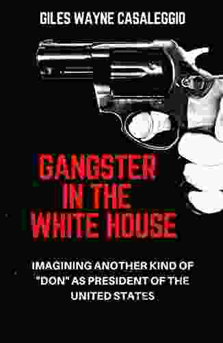 Gangster in the White House: Imagining another kind of Don as President of The United States