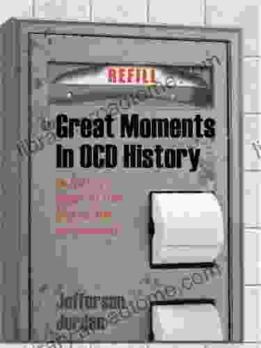 Great Moments In OCD History