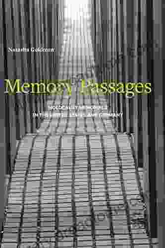 Memory Passages: Holocaust Memorials In The United States And Germany