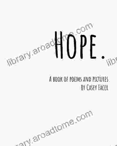 Hope : A Of Poems Pictures