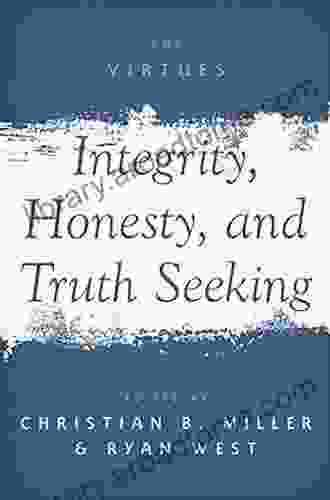 Integrity Honesty And Truth Seeking (The Virtues)