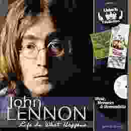 John Lennon Life Is What Happens: Music Memories And Memorabilia