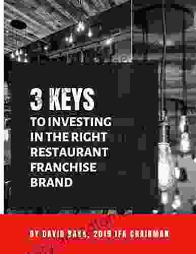 3 Keys to Investing in the Right Restaurant Franchise Brand