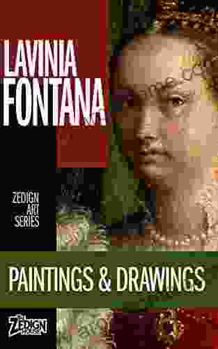 Lavinia Fontana Paintings Drawings (Zedign Art Series)