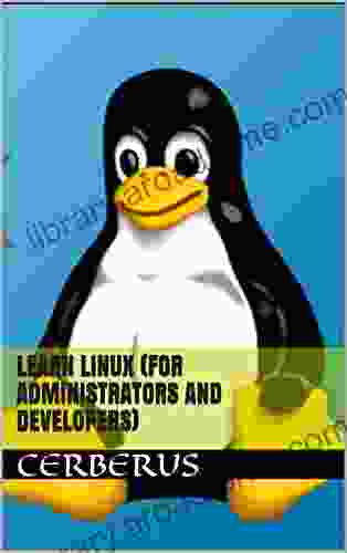 Learn Linux (For Administrators And Developers)