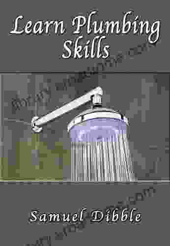 Learn Plumbing Skills (Illustrated)