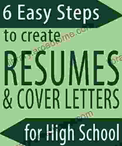 6 Easy Steps To Create Resumes Cover Letters For High School Students