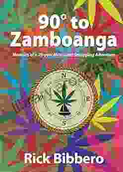 90 Degrees To Zamboanga: Memoirs Of A 20 Year Marijuana Smuggling Adventure