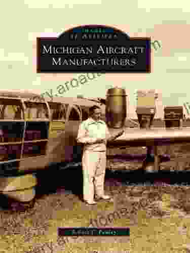 Michigan Aircraft Manufacturers (Images Of Aviation)