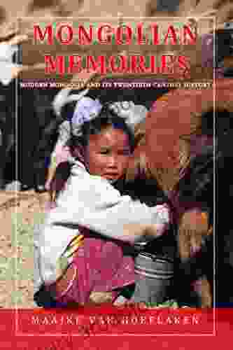 Mongolian Memories: Modern Mongolia And Its Twentieth Century History