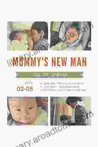 Mommy s New Man Vol 01 : 2024 Spring: Spring (2024 03 2024 05) (Mommy s New Man 2024 Spring 1)