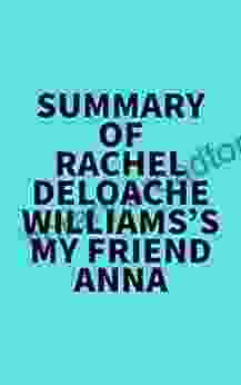 Summary Of Rachel DeLoache Williams S My Friend Anna