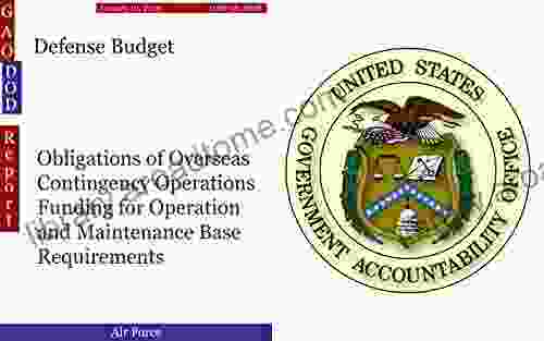 Defense Budget: Obligations Of Overseas Contingency Operations Funding For Operation And Maintenance Base Requirements (GAO DOD)