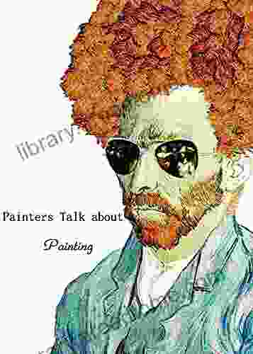 Painters Talk About Painting