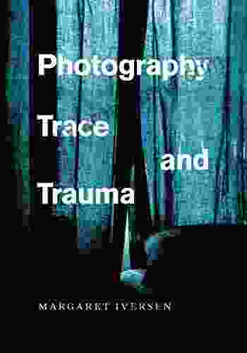 Photography Trace And Trauma