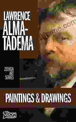 Lawrence Alma Tadema Paintings Drawings (Zedign Art Series)