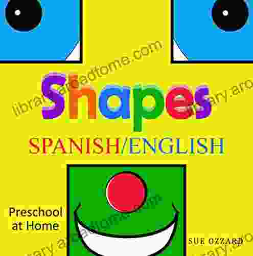 Preschool At Home Spanish/English Shapes (Early Childhood Learning Spanish/English 1)