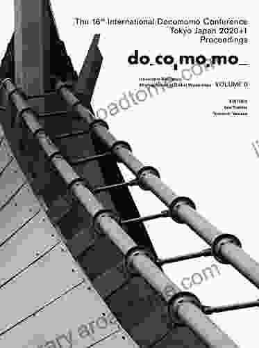 The 16th International Docomomo Conference Tokyo Japan 2024+1 Proceedings Volume 0: Inheritable Resilience: Sharing Values of Global Modernities