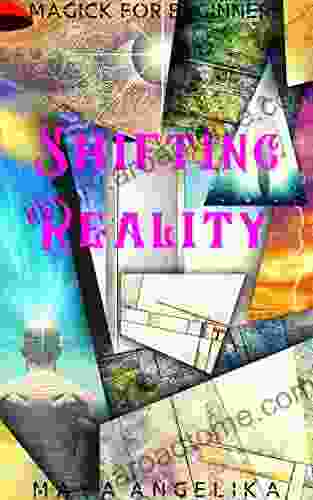 Shifting Reality (Magick for Beginners 9)