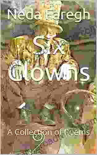 Six Clowns: A Collection Of Poems