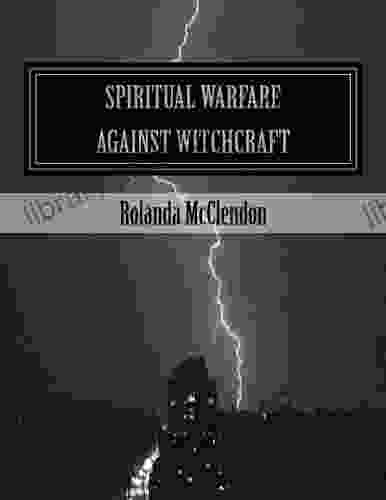 Spiritual Warfare Against Witchcraft