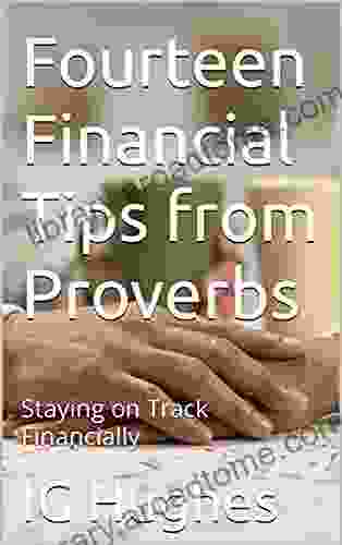 Fourteen Financial Tips From Proverbs: Staying On Track Financially