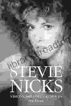 Stevie Nicks: Visions Dreams Rumours