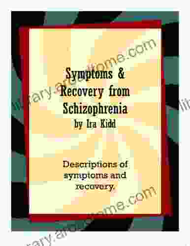 Symptoms and Recovery from Schizophrenia