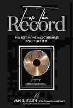 For The Record: The Best In The Music Business Tell It Like It Is