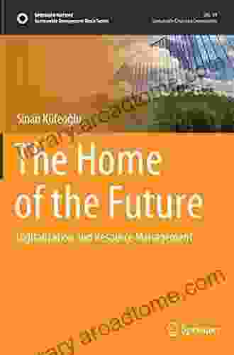 The Home Of The Future: Digitalization And Resource Management (Sustainable Development Goals Series)
