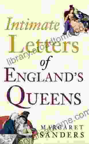 The Intimate Letters of England s Queens