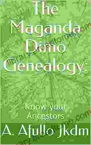 The Maganda Dimo Genealogy:: Know Your Ancestors (Genealogical By Prof Augustine Afullo JKDM 1)