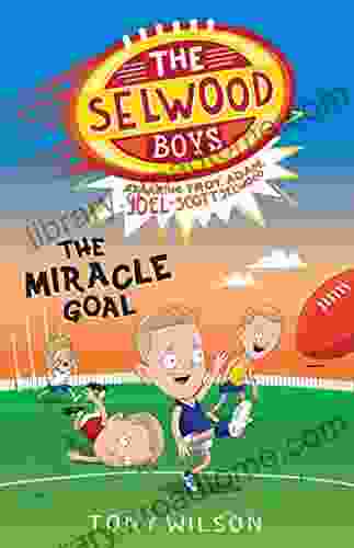 The Miracle Goal (The Selwood Boys #2)