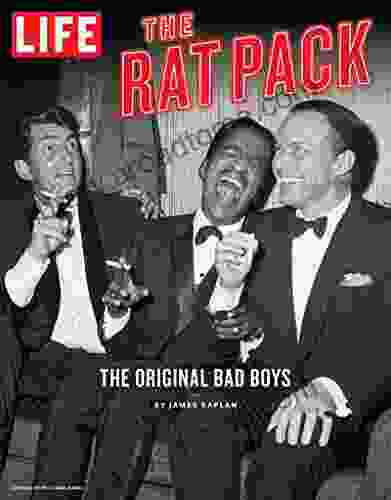LIFE The Rat Pack: The Original Bad Boys (Life (Life Books))