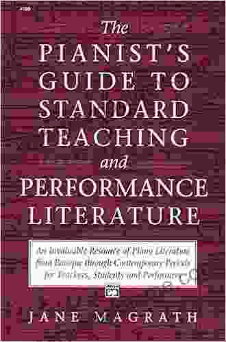 Pianist S Guide To Standard Teaching And Performance Literature