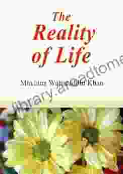 The Reality Of Life: Islamic On The Quran The Hadith And The Prophet Muhammad