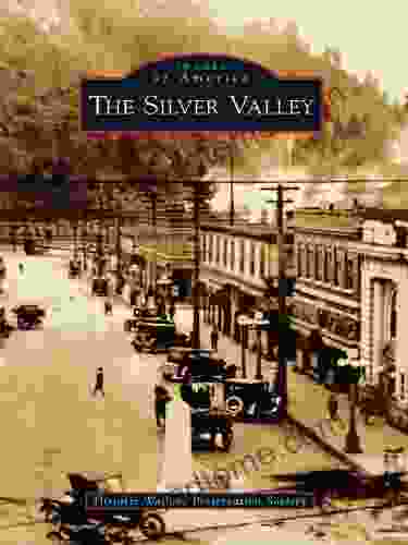 The Silver Valley (Images Of America)