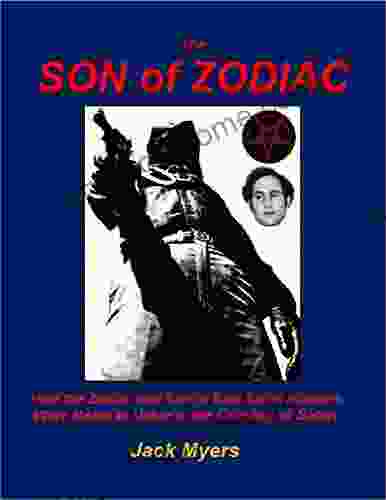 The Son Of Zodiac: How The Zodiac And Son Of Sam Serial Murders Were Meant To Usher In The Coming Of Satan