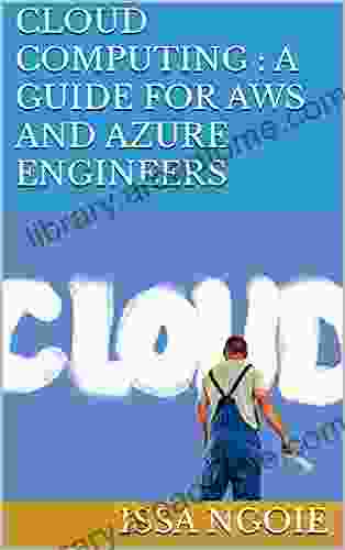 CLOUD COMPUTING : A GUIDE FOR AWS AND AZURE ENGINEERS