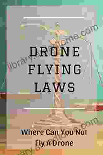 Drone Flying Laws: Where Can You Not Fly A Drone: Drone Amazon