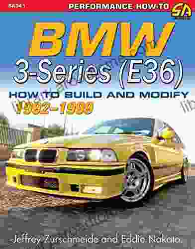BMW 3 (E36) 1992 1999: How To Build And Modify (Performance How To)