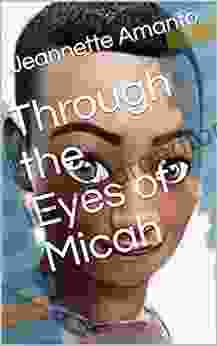 Through The Eyes Of Micah