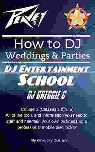 DJ Entertainment School Training Manual (How to DJ): Course 1 Weddings and Parties