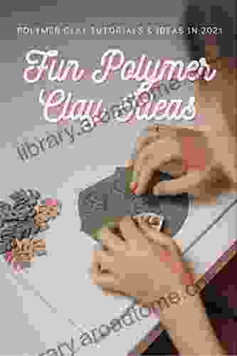 Fun Polymer Clay Ideas: Polymer Clay Tutorials Ideas in 2024