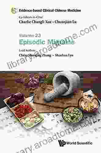 Evidence Based Clinical Chinese Medicine Volume 23: Episodic Migraine